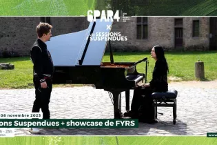 Sessions suspendues + Showcase de FYRS - 6PAR4