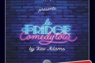 FMA72-LE-FRIDGE-BY-KEV-ADAMS-PARIS-COMEDY-DEC-FEV - Comédie le mans